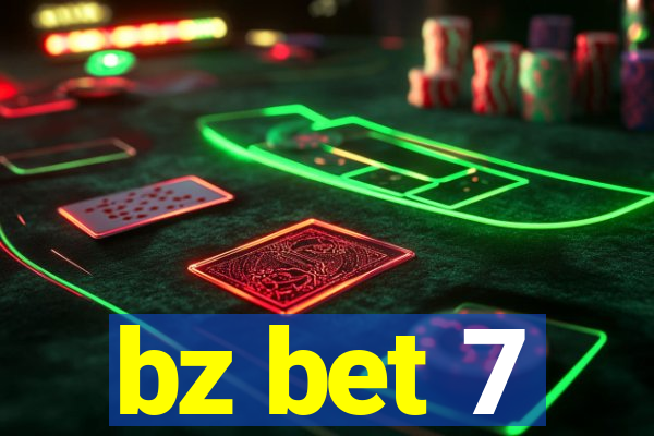 bz bet 7