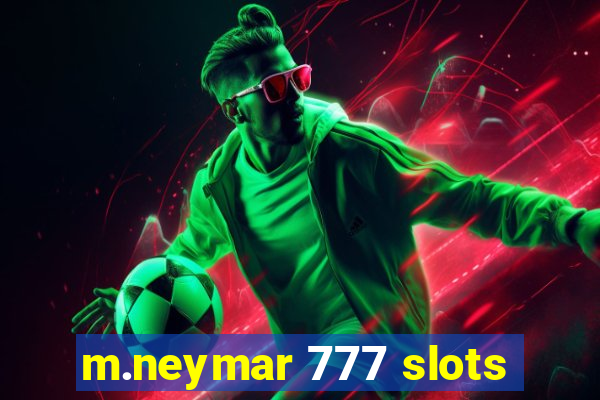 m.neymar 777 slots