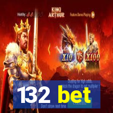 132 bet