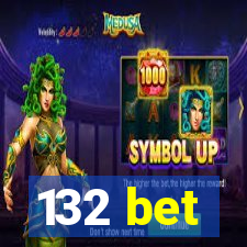 132 bet