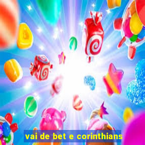 vai de bet e corinthians