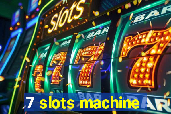 7 slots machine