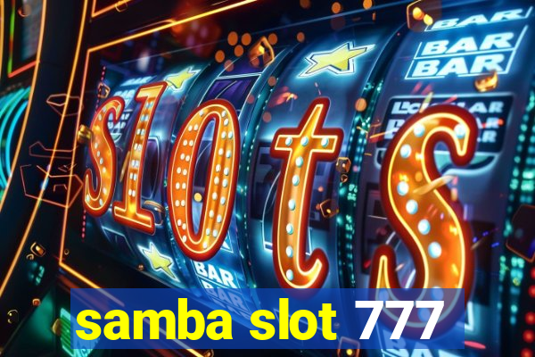 samba slot 777