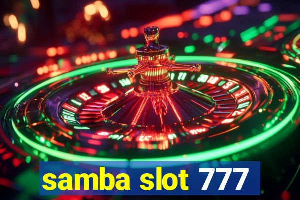 samba slot 777