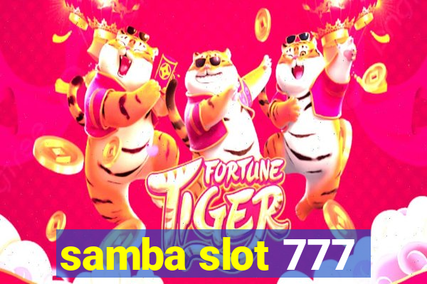 samba slot 777