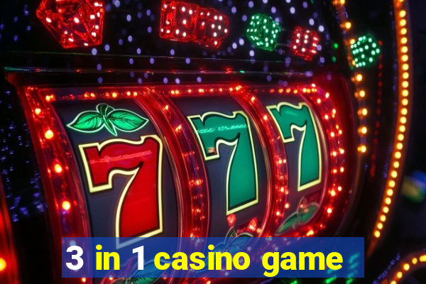 3 in 1 casino game