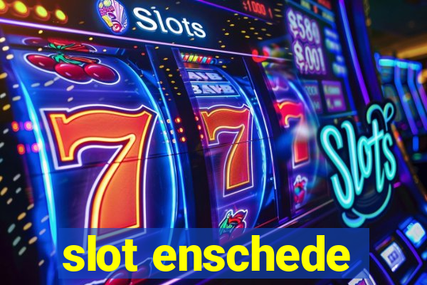 slot enschede