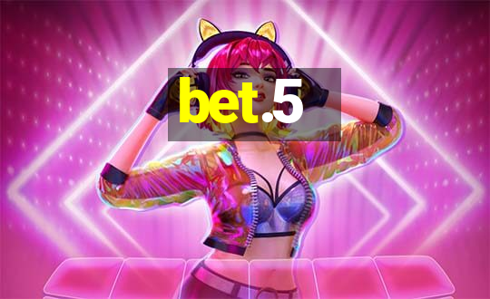 bet.5