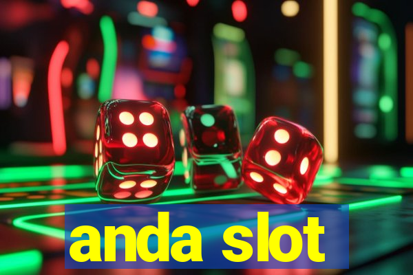 anda slot