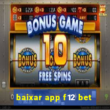 baixar app f12 bet