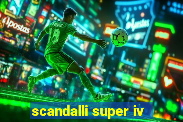 scandalli super iv