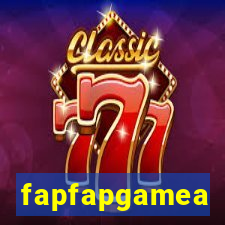 fapfapgamea