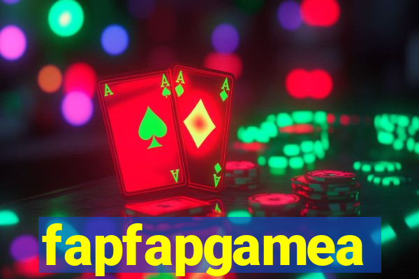 fapfapgamea