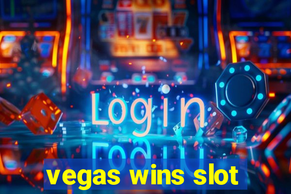 vegas wins slot