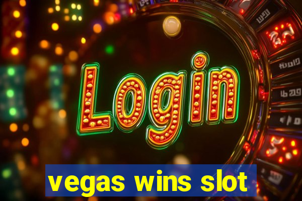 vegas wins slot