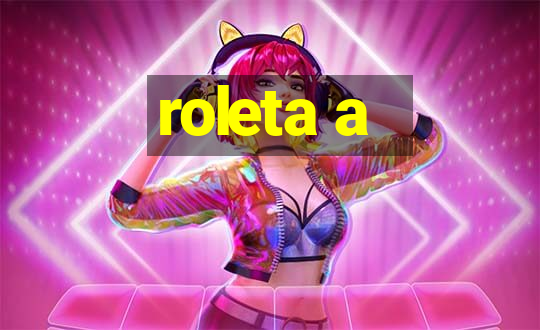 roleta a