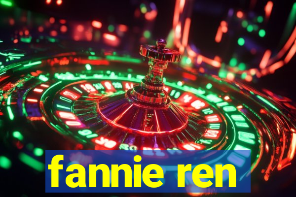 fannie ren