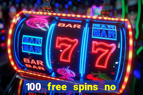 100 free spins no deposit casino australia