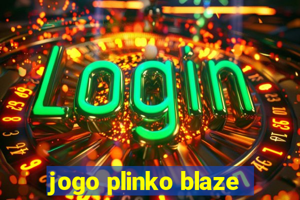 jogo plinko blaze