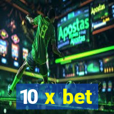 10 x bet