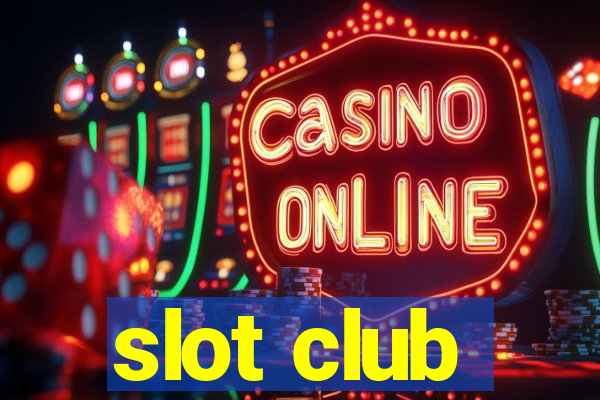 slot club