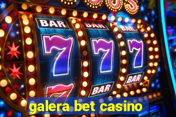 galera bet casino