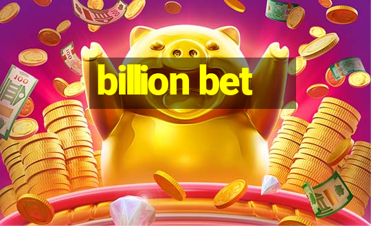 billion bet