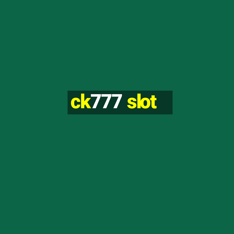 ck777 slot