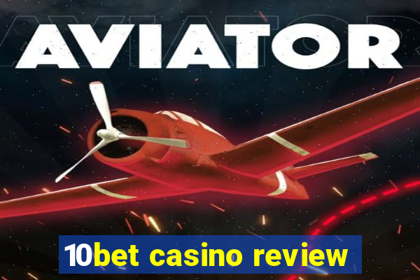 10bet casino review