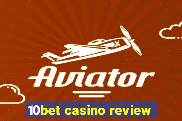 10bet casino review