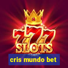 cris mundo bet