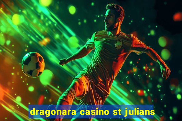 dragonara casino st julians