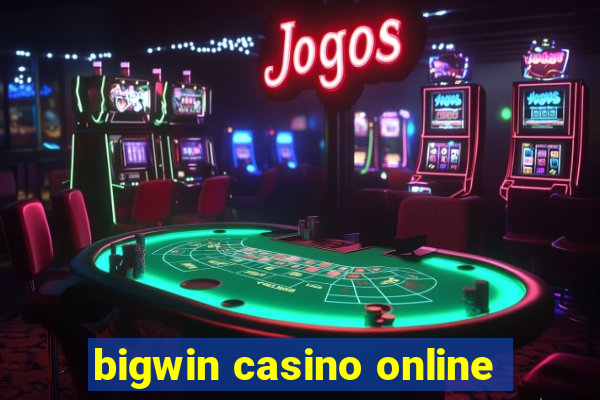 bigwin casino online