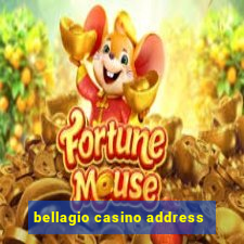 bellagio casino address