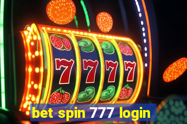 bet spin 777 login