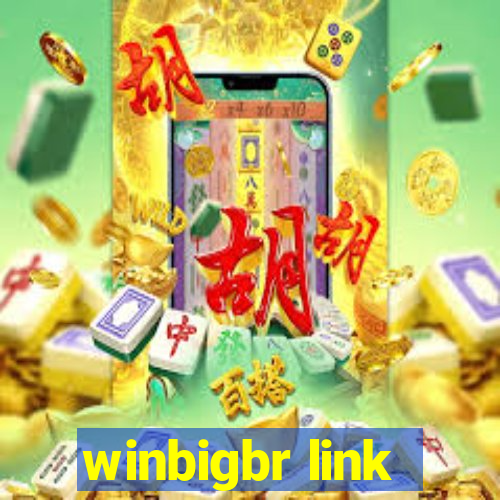 winbigbr link