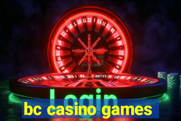 bc casino games