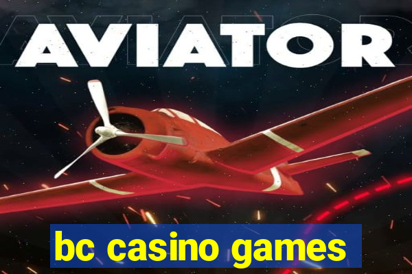 bc casino games