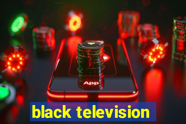 black television