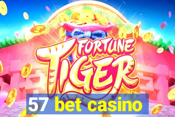 57 bet casino