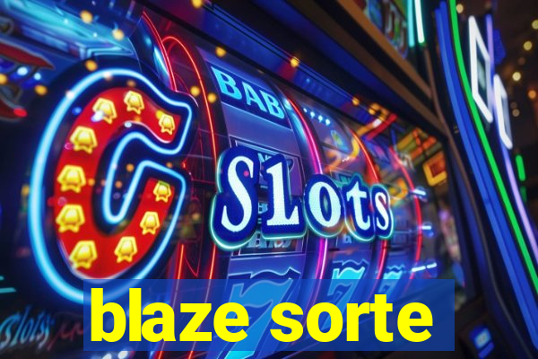 blaze sorte