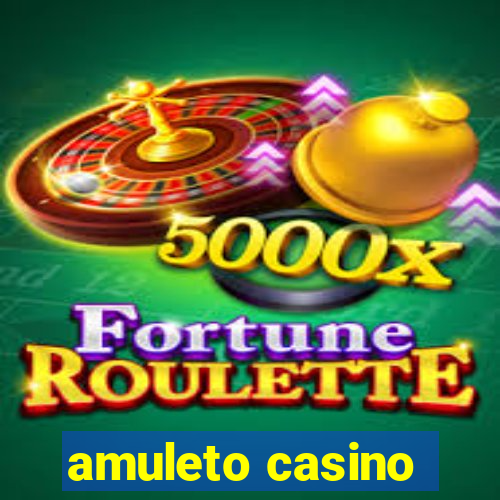 amuleto casino