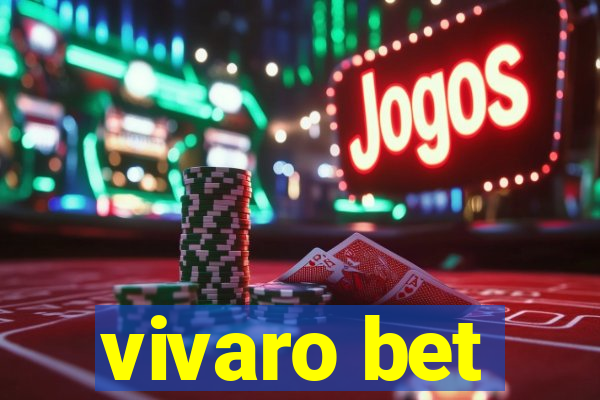 vivaro bet