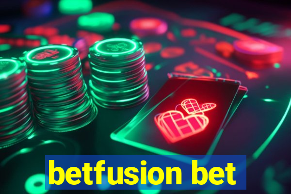 betfusion bet