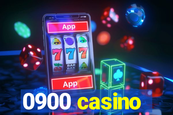 0900 casino