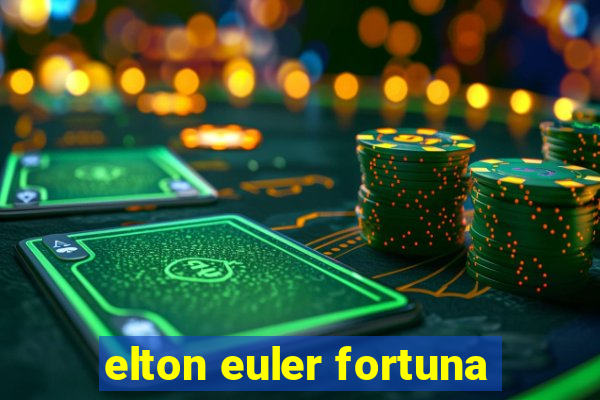 elton euler fortuna