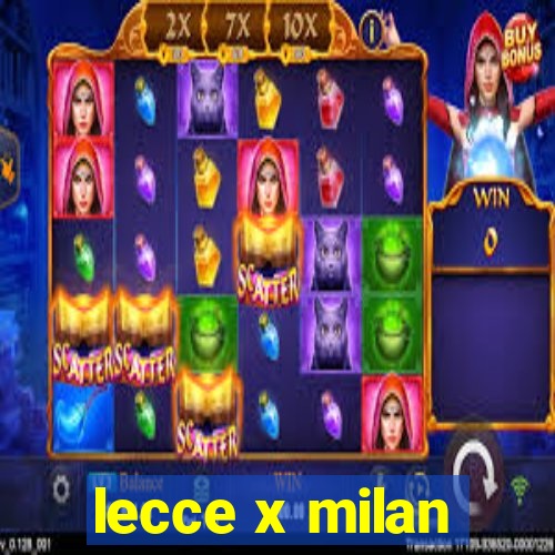 lecce x milan