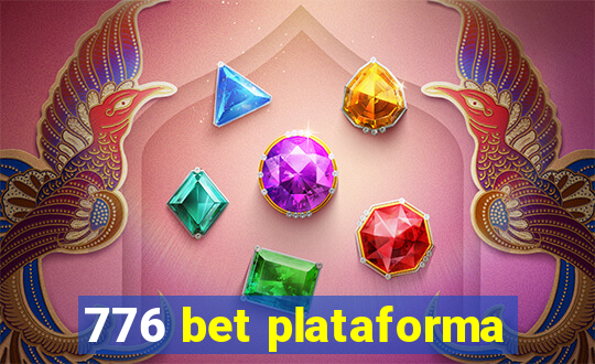 776 bet plataforma