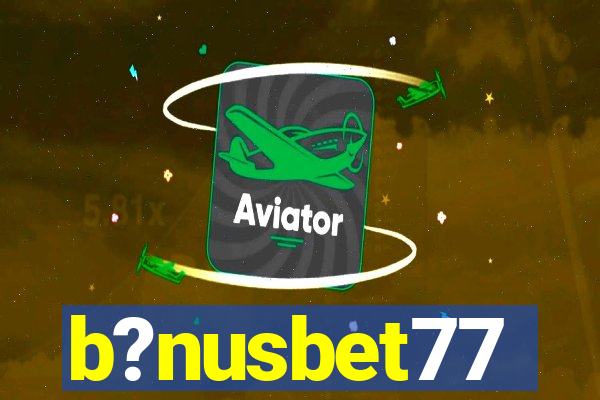 b?nusbet77