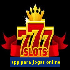 app para jogar online